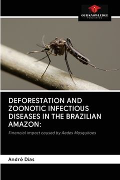 portada Deforestation and Zoonotic Infectious Diseases in the Brazilian Amazon