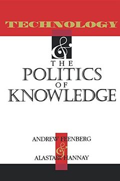 portada Technology and the Politics of Knowledge (en Inglés)