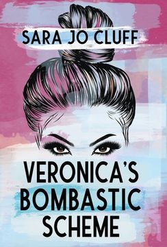 portada Veronica's Bombastic Scheme (in English)