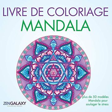 portada Livre de Coloriage Mandala: Plus de 50 Modèles Mandala Pour Soulager le Stress (in French)