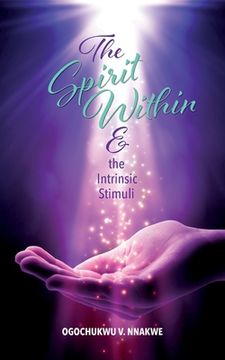portada The Spirit Within & the Intrinsic Stimuli (en Inglés)