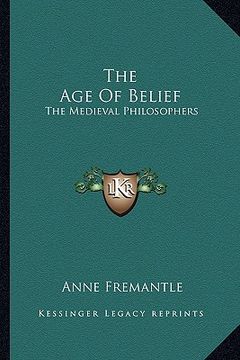 portada the age of belief: the medieval philosophers