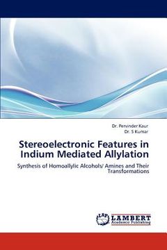 portada stereoelectronic features in indium mediated allylation