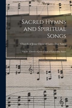 portada Sacred Hymns and Spiritual Songs: for the Church of Jesus Christ of Latter-Day Saints (en Inglés)