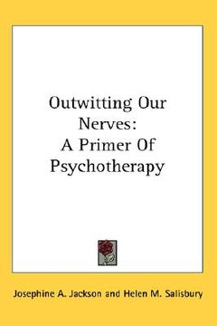 portada outwitting our nerves: a primer of psychotherapy (in English)