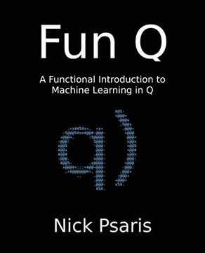portada Fun q: A Functional Introduction to Machine Learning in q 