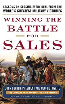 portada Winning the Battle for Sales: Lessons on Closing Every Deal From the World’S Greatest Military Victories 