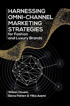 portada Harnessing Omni-Channel Marketing Strategies for Fashion and Luxury Brands (en Inglés)