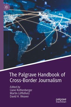 portada The Palgrave Handbook of Cross-Border Journalism (en Inglés)