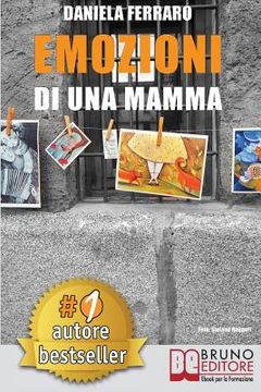 portada Emozioni di una Mamma: Storia Vera di una Mamma tra Adozione, Disabilità, Separazione e Rinascita (en Italiano)