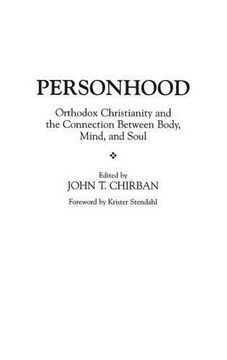 portada Personhood: Orthodox Christianity and the Connection Between Body, Mind, and Soul (en Inglés)