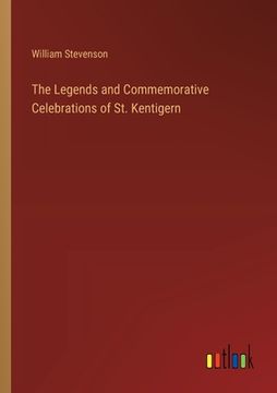 portada The Legends and Commemorative Celebrations of St. Kentigern (in English)