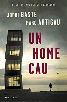 portada Un Home cau (Detectiu Albert Martínez 1) (in Catalá)