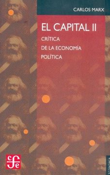 portada Capital, El: Crítica De La Economía Política, Ii