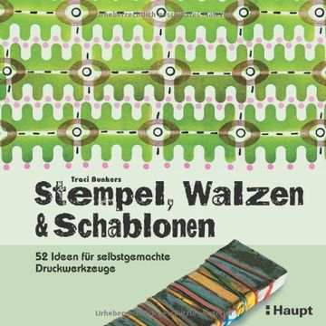 portada Stempel, Walzen & Schablonen: 52 Ideen für selbstgemachte Druckwerkzeuge (in German)