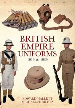 portada British Empire Uniforms 1919 to 1939 (en Inglés)