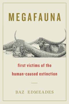 portada Megafauna: First Victims of the Human-Caused Extinction (en Inglés)