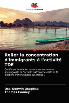 portada Relier la concentration d'immigrants à l'activité TDE (in French)