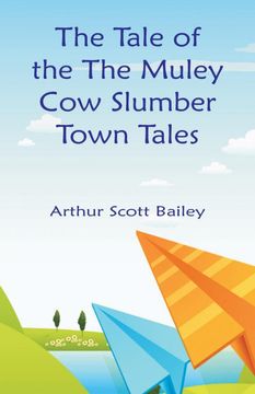 portada The Tale of the the Muley cow Slumbertown Tales (en Inglés)