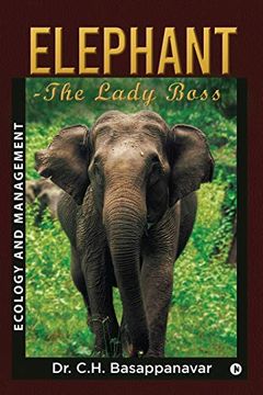 portada Elephant-The Lady Boss: Ecology and Management (en Inglés)