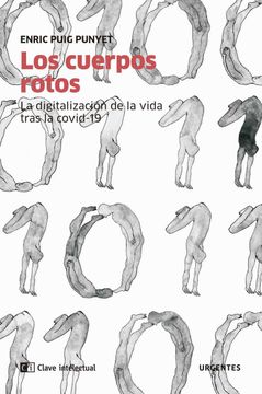 portada Los Cuerpos Rotos: La Digitalización de la Vida Tras la Covid-19