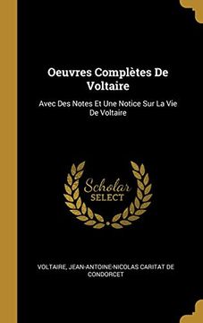 portada Oeuvres Complètes de Voltaire: Avec des Notes et une Notice sur la vie de Voltaire 