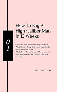 portada How to bag a High Caliber man in 12 Weeks: Best Book for Hypergamous Women (en Inglés)
