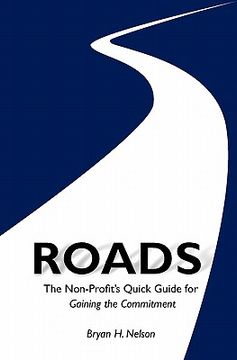 portada roads the non-profit's quick guide to gaining the committment (en Inglés)