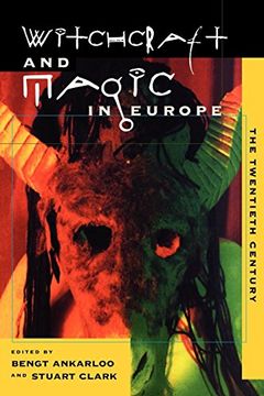 portada Witchcraft and Magic in Europe, Vol. 6: The Twentieth Century (Witchcraft and Magic in Europe) (in English)
