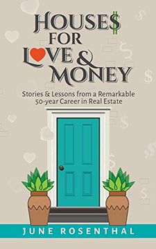 portada Houses for Love and Money: Stories and Lessons From a Remarkable 50 Year Career in Real Estate (en Inglés)