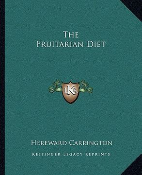portada the fruitarian diet (in English)