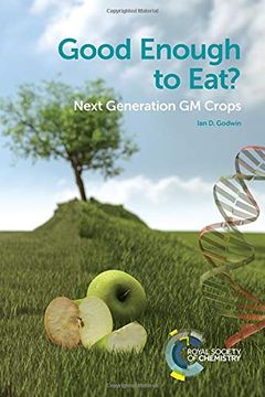 portada Good Enough to Eat? Next Generation gm Crops (en Inglés)
