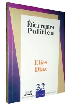 portada Ética Contra Política (in Spanish)