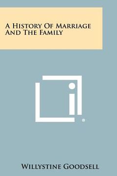 portada a history of marriage and the family (en Inglés)