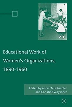 portada The Educational Work of Women's Organizations, 1890-1960