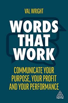 portada Words That Work: Communicate Your Purpose, Your Profits and Your Performance (en Inglés)