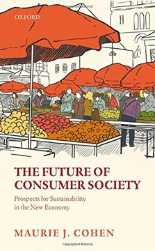 portada The Future of Consumer Society: Prospects for Sustainability in the New Economy