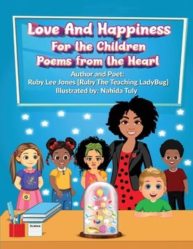 portada Love and Happiness For the Children Poems From the Heart (en Inglés)