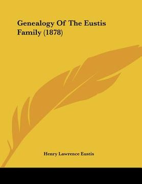 portada genealogy of the eustis family (1878) (en Inglés)