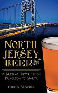 portada North Jersey Beer: A Brewing History from Princeton to Sparta