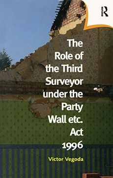portada The Role of the Third Surveyor Under the Party Wall ACT 1996 (en Inglés)