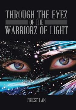 portada Through the Eyez of the Warriorz of Light (in English)