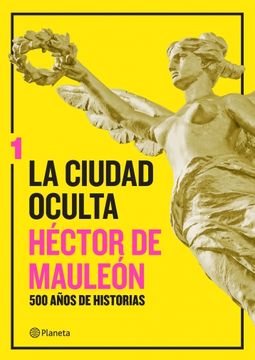 portada La Ciudad Oculta. Volumen 1 (in Spanish)
