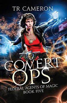 portada Covert Ops: An Urban Fantasy Action Adventure in the Oriceran Universe (Federal Agents of Magic) 