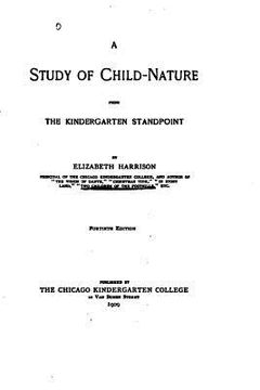 portada A Study of Child-nature from the Kindergarten Standpoint (en Inglés)