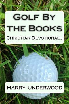 portada Golf By the Books: Christian Devotionals (en Inglés)