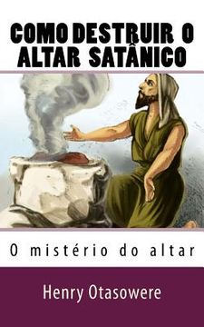 portada Como destruir o altar satânico (in Portuguese)