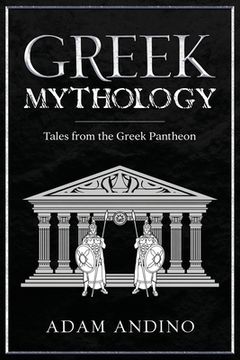 portada Greek Mythology: Tales from the Greek Pantheon (en Inglés)