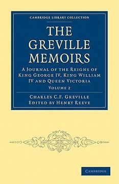 portada The Greville Memoirs 8 Volume Paperback Set: The Greville Memoirs - Volume 2 (Cambridge Library Collection - British and Irish History, 19Th Century) (en Inglés)