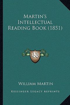 portada martin's intellectual reading book (1851) (en Inglés)
